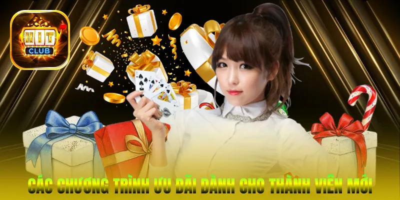 Các chương trình ưu đãi dành cho thành viên mới