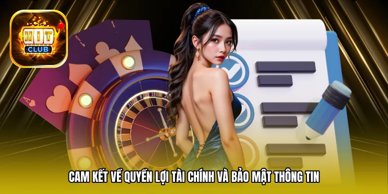 Cam kết về quyền lợi tài chính và bảo mật thông tin