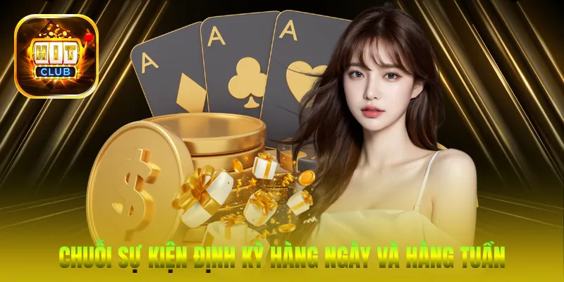 Chuỗi sự kiện định kỳ hàng ngày và hàng tuần