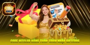 Code HitClub hằng tuần