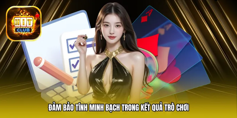 Đảm bảo tính minh bạch trong kết quả trò chơi