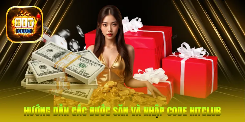 Hướng dẫn các bước săn và nhập Code HitClub hằng tuần