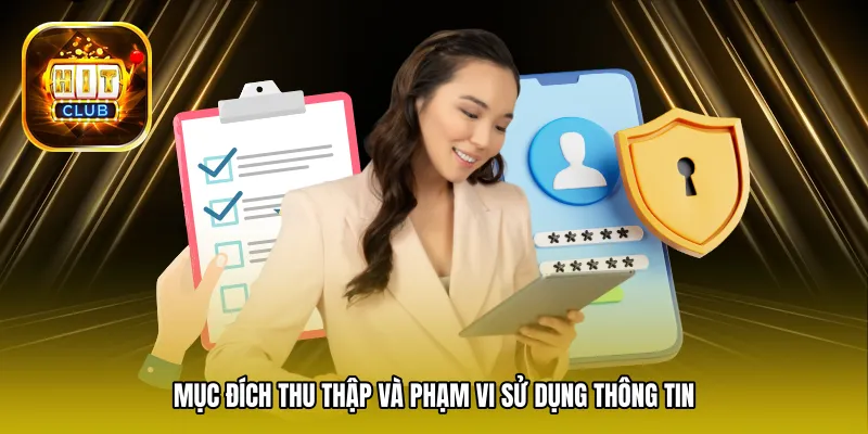 Mục đích thu thập và phạm vi sử dụng thông tin