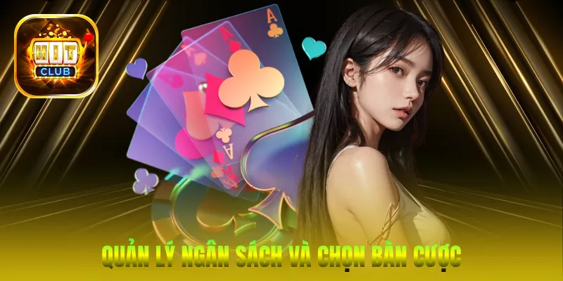 Quản lý ngân sách và chọn bàn cược