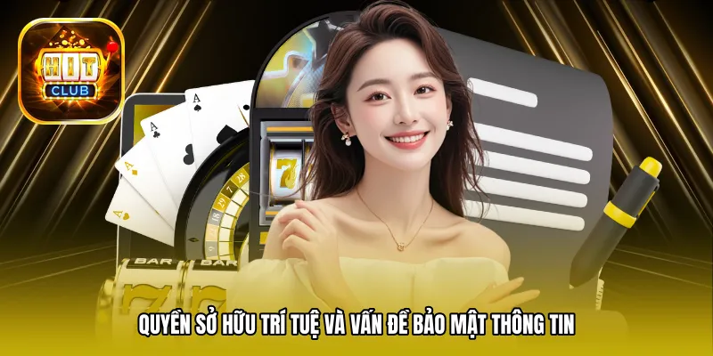 Quyền sở hữu trí tuệ và vấn đề bảo mật thông tin