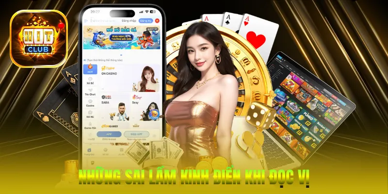 Những sai lầm kinh điển khi đọc vị khiến người chơi mất phương hướng